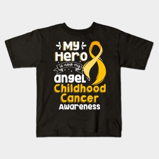 My Hero Is Now My Angel Childhool Cancer Awareness Kids T-Shirt